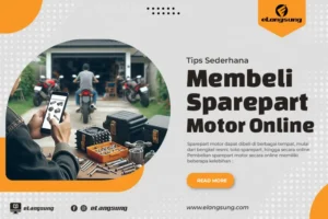 Tips Membeli Sparepart Motor Online elangsung